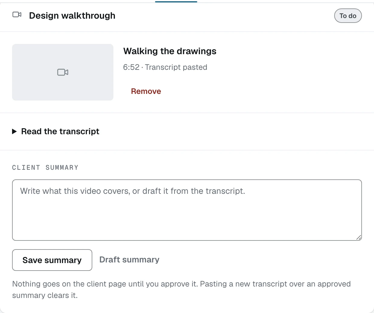 The video card with the transcript saved, the Read the transcript disclosure, an empty Client summary box, Save summary and Draft summary